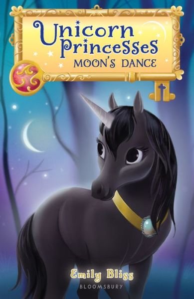 Cover for Emily Bliss · Unicorn Princesses 6 : Moon's Dance (Pocketbok) (2018)