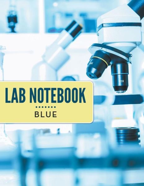 Cover for Speedy Publishing Llc · Lab Notebook Blue (Paperback Book) (2015)