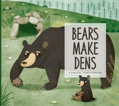 Cover for Elizabeth Raum · Bears Make Dens (Paperback Book) (2018)