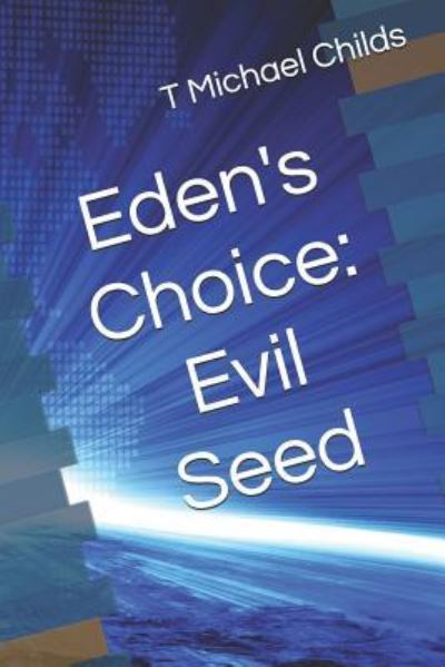 Cover for T Michael Childs · Eden's Choice (Pocketbok) (2018)