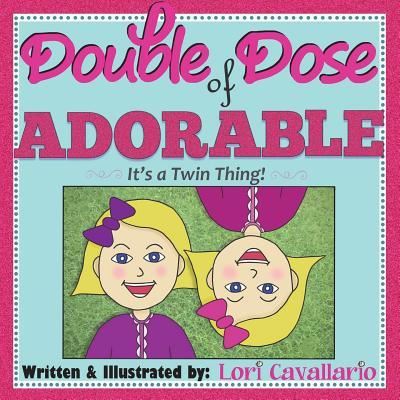 Cover for Lori Cavallario · Double Dose of Adorable (Paperback Book) (2018)