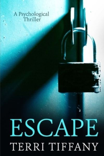 Cover for Terri Tiffany · Escape (Paperback Book) (2020)