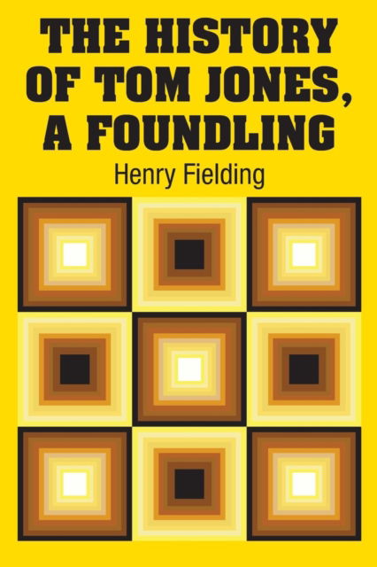 Cover for Henry Fielding · The History of Tom Jones, A Foundling (Taschenbuch) (2018)