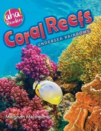 Coral Reefs - Meighan Meilsheimer - Książki - Bealu Books - 9781734106527 - 15 listopada 2019