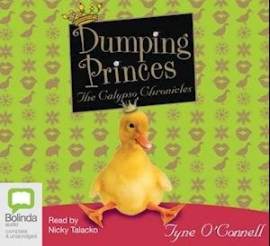 Cover for Tyne O'Connell · Dumping Princes - The Calypso chronicles (Lydbog (CD)) [Unabridged edition] (2008)