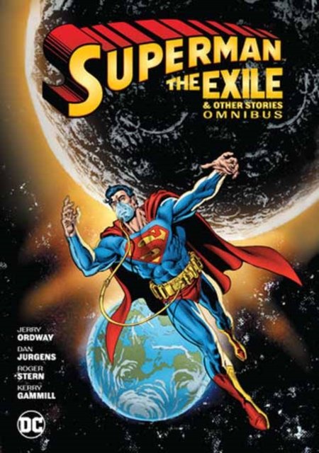 Cover for George Perez · Superman: Exile and Other Stories Omnibus (Hardcover Book) (2024)