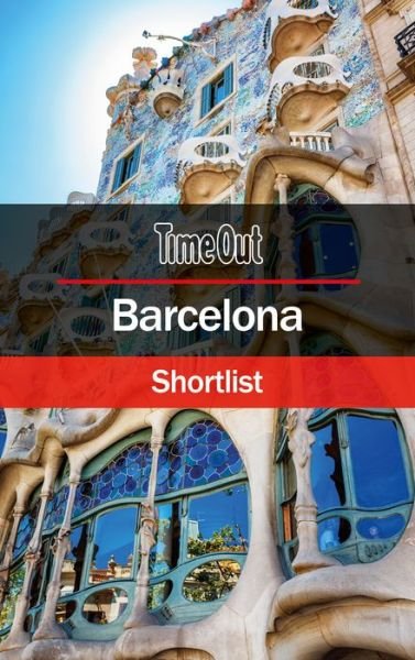 Cover for Time Out · Time Out Barcelona Shortlist: Pocket Travel Guide (Pocketbok) [8 Revised edition] (2017)