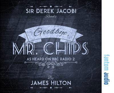 Cover for James Hilton · Goodbye, Mr Chips (Hörbok (CD)) (2016)