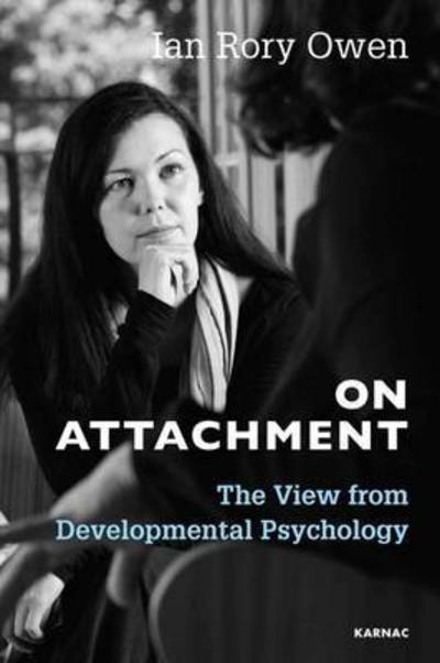 Cover for Ian Rory Owen · On Attachment: The View from Developmental Psychology (Paperback Book) (2017)