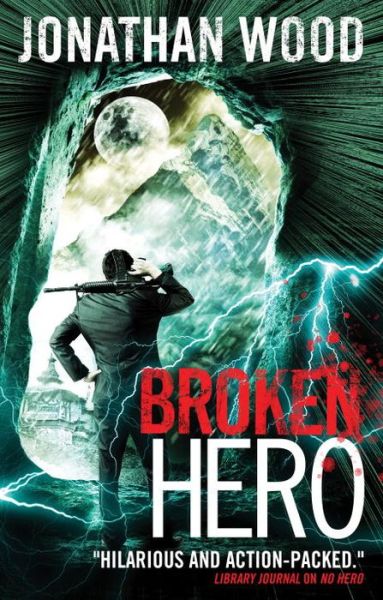 Cover for Jonathan Wood · Broken Hero - Arthur Wallace (Paperback Book) (2016)