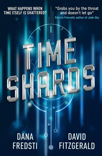 Cover for Dana Fredsti · Time Shards Book 1 (Paperback Book) (2018)