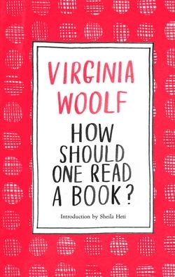 Cover for Virginia Woolf · How Should One Read a Book? (Inbunden Bok) (2020)