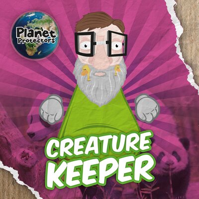 Cover for John Wood · Creature Keeper - Planet Protectors (Hardcover Book) (2019)