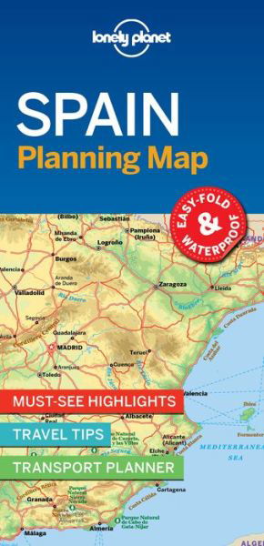 Lonely Planet Spain Planning Map - Map - Lonely Planet - Kirjat - Lonely Planet Global Limited - 9781787014527 - perjantai 13. heinäkuuta 2018