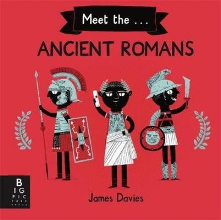 Cover for James Davies · Meet the Ancient Romans (Hardcover Book) (2018)
