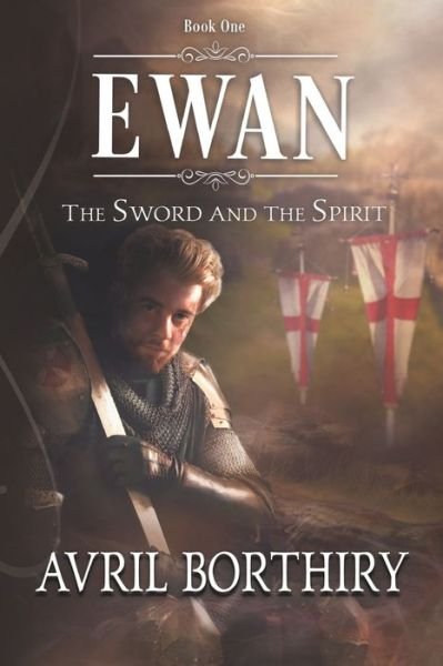 Cover for Avril Borthiry · Ewan - Sword and the Spirit (Paperback Book) (2018)
