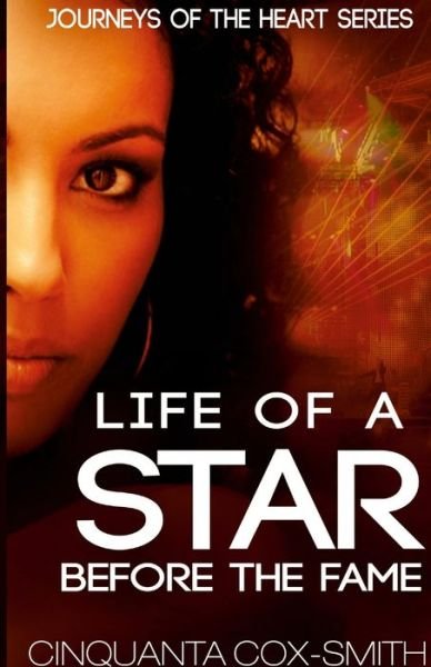 Cover for Cinquanta Cox-Smith · Life Of A Star Before The Fame (Paperback Bog) (2021)