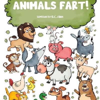 Cover for S.C. Allen · Animals Fart! (Paperback Book) (2019)