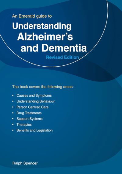 Cover for Ralph Spencer · Understanding Alzheimer's and Dementia: Revised Edition 2023 (Taschenbuch) (2023)