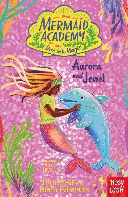 Cover for Julie Sykes · Mermaid Academy: Aurora and Jewel - Mermaid Academy (Paperback Book) (2025)