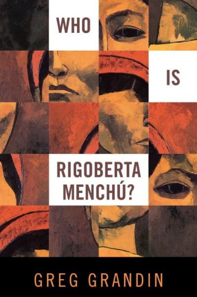 Cover for Greg Grandin · Who Is Rigoberta Menchu? (Hardcover bog) [Abridged edition] (2011)