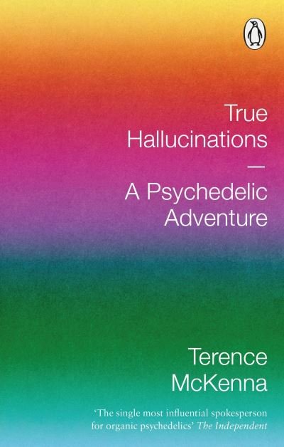 Cover for Terence McKenna · True Hallucinations: A Psychedelic Adventure (Paperback Bog) (2022)
