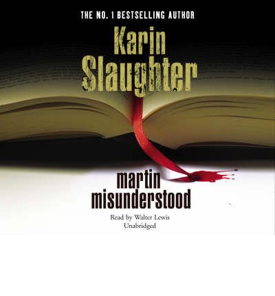 Martin Misunderstood - Karin Slaughter - Audio Book - Cornerstone - 9781846571527 - October 9, 2008