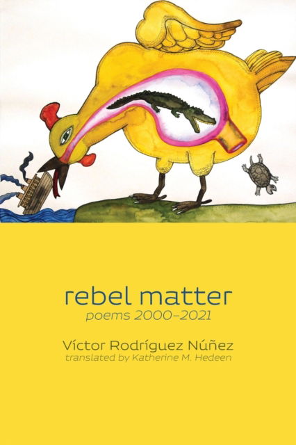 Cover for Victor Rodriguez Nunez · Rebel Matter (Paperback Book) (2022)