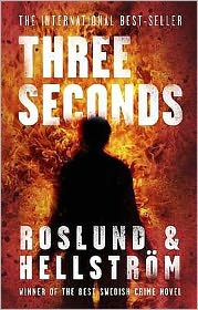 Cover for Anders Roslund · Three Seconds: Ewert Grens 4 - DCI Ewert Grens (Paperback Bog) (2011)