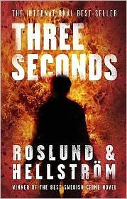Cover for Anders Roslund · Three Seconds: Ewert Grens 4 - DCI Ewert Grens (Taschenbuch) (2011)