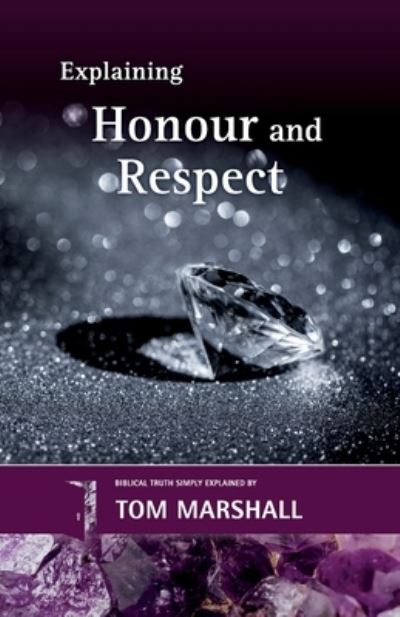 Cover for Tom Marshall · Explaining Honour and Respect (Book) (2022)