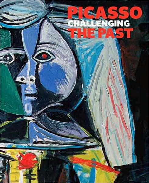 Cover for Christopher Riopelle · Picasso: Challenging the Past (Hardcover Book) (2009)