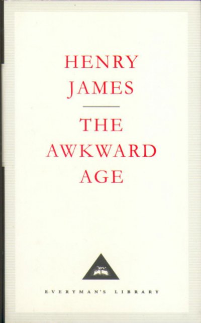 Cover for Henry James · The Awkward Age - Everyman's Library CLASSICS (Gebundenes Buch) (1993)