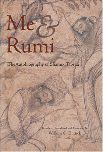 Cover for Shams-i Tabrizi · Me and Rumi: The Autobiography of Shams-I Tabrizi (Paperback Book) (2004)