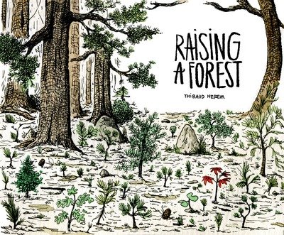 Cover for Thibaud Herem · Raising a Forest (Paperback Book) (2018)