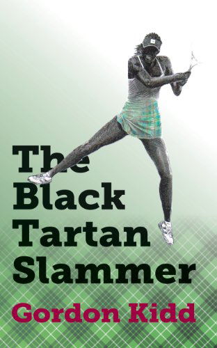 Cover for Gordon Kidd · Black Tartan Slammer (Paperback Book) (2013)