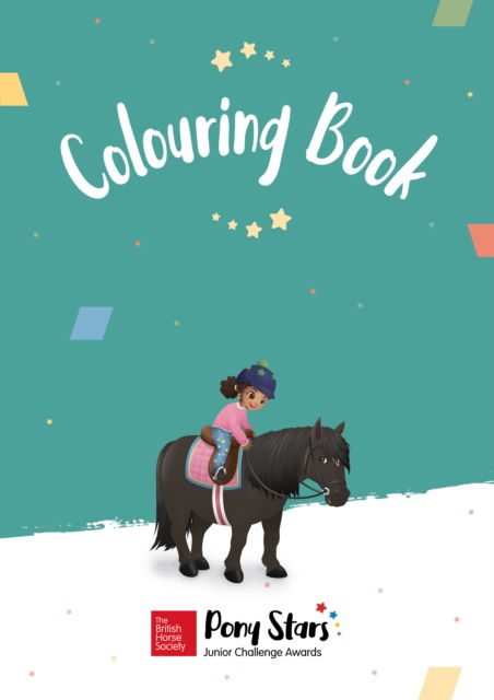 Cover for The British Horse Society · BHS Pony Stars Colouring Book (Paperback Book) (2022)