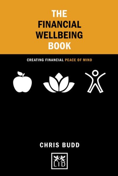 Cover for Chris Budd · Financial Wellbeing Book: Creating Financial Peace of Mind (Hardcover Book) (2016)