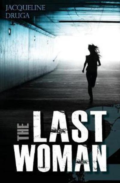 Cover for Jacqueline Druga · The Last Woman 2 - Last Woman (Paperback Book) (2018)