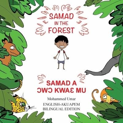 Cover for Mohammed UMAR · Samad in the Forest: English - Akuapem Bilingual Edition (Paperback Bog) (2020)