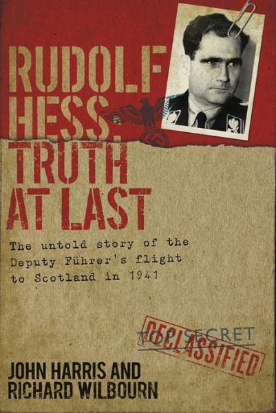 Cover for John Harris · Rudolf Hess: Truth at Last (Taschenbuch) (2019)