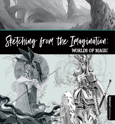 Cover for 3dtotal Publishing · Sketching From the Imagination: Magic &amp; Myth - Sketching from the Imagination (Pocketbok) (2022)