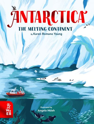 Cover for Karen Romano Young · Antarctica: The Melting Continent (Gebundenes Buch) (2022)