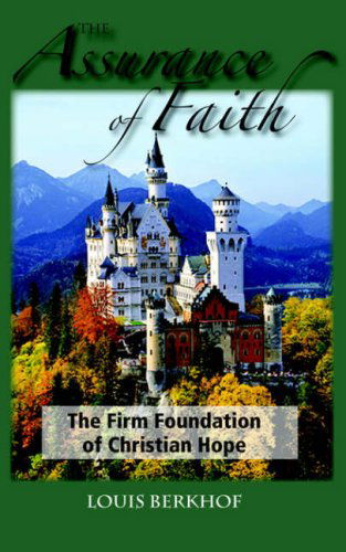 Cover for Louis Berkhof · The Assurance of Faith (Paperback Book) (2004)