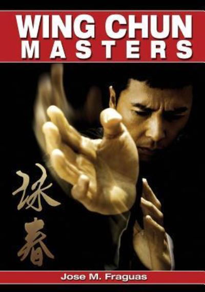 Cover for Jose M Fraguas · Wing Chun Masters (Pocketbok) (2016)