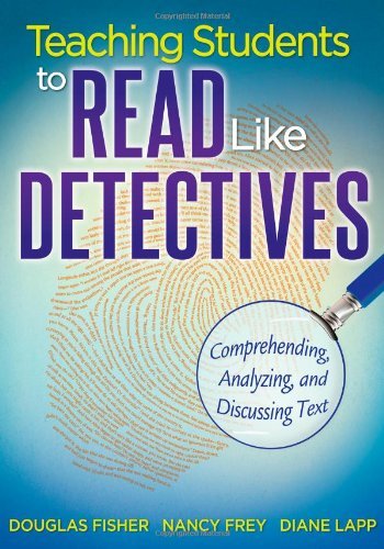Cover for Diane Lapp · Teaching Students to Read Like Detectives: Comprehending, Analyzing, and Discussing Text (Paperback Book) (2011)