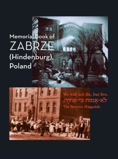 Cover for William Leibner · Zabrze (Hindenburg) Yizkor Book (Hardcover Book) (2017)