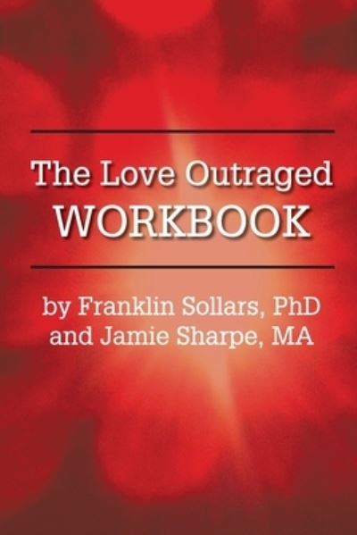 Cover for Franklin Sollars · The Love Outraged Workbook (Paperback Book) (2020)