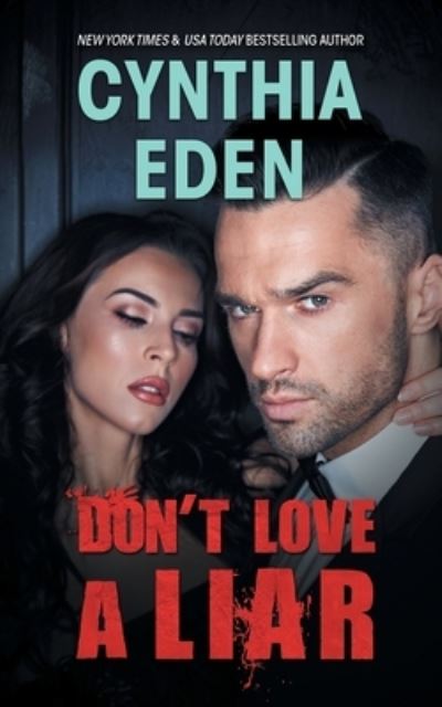 Cover for Cynthia Eden · Don't Love A Liar (Pocketbok) (2018)