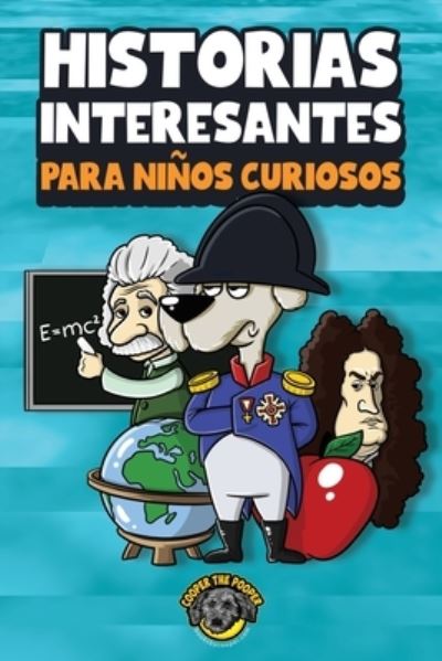 Cover for Cooper The Pooper · Historias Interesantes para Niños Curiosos (Bok) (2022)